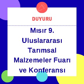 Mısır 9. Uluslararası Tarımsal Malzemeler Fuarı ve Konferansı